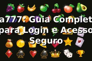 ka777: Guia Completo para Login e Acesso Seguro ⭐